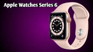 Apple Watches Series 6