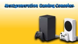  Next-Generation Gaming Consoles