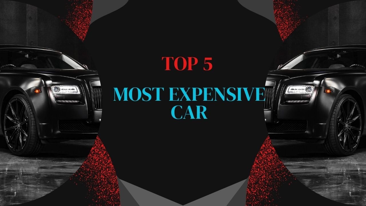 Most Expensive Car