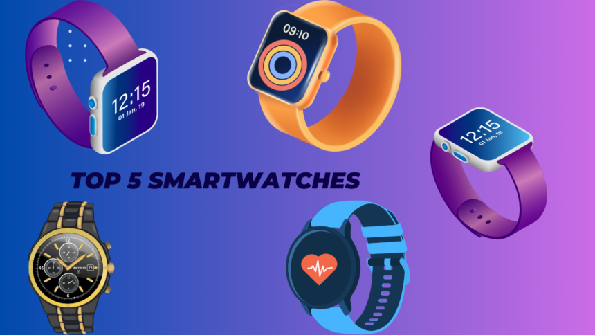 Top 5 Smartwatches